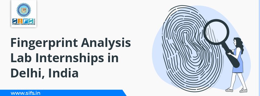 Fingerprint Analysis Lab Internships in Delhi, India