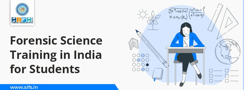 Forensic Science Training in India for Students