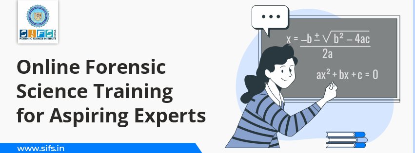 Online Forensic Science Training for Aspiring Experts