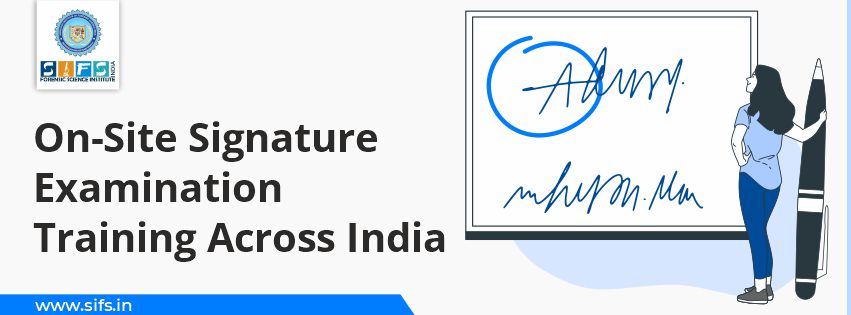On-Site Signature Examination Training Across India