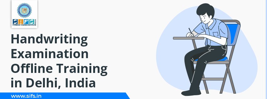 Handwriting Examination Offline Training in Delhi, India