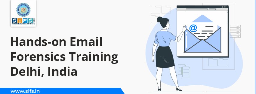 Hands-on Email Forensics Training Delhi, India