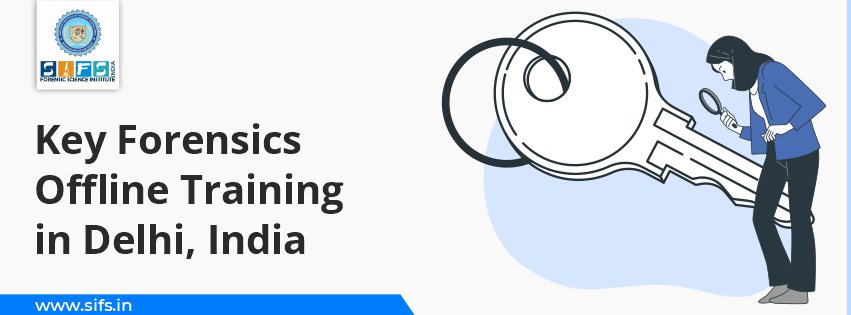 Key Forensics Offline Training in Delhi, India