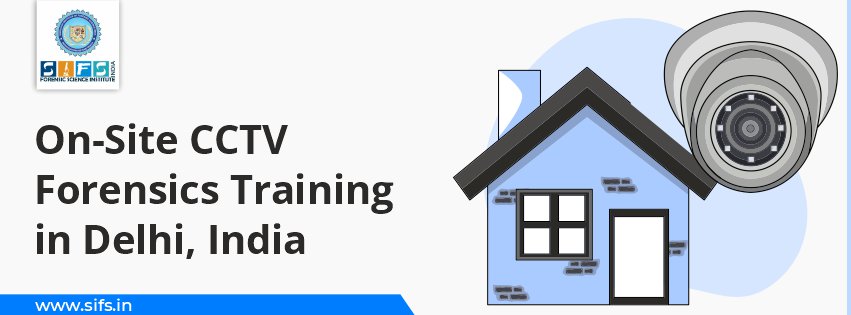 On-Site CCTV Forensics Training in Delhi, India
