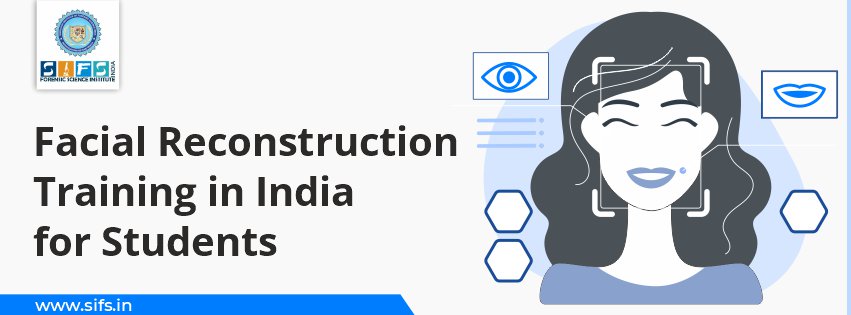 Facial Reconstruction Training in India for Students
