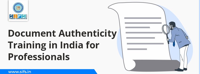 Document Authenticity Training in India for Professionals