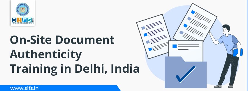 On-Site Document Authenticity Training in Delhi, India