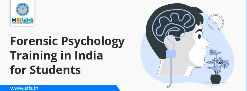 Forensic Psychology Training in India for Students