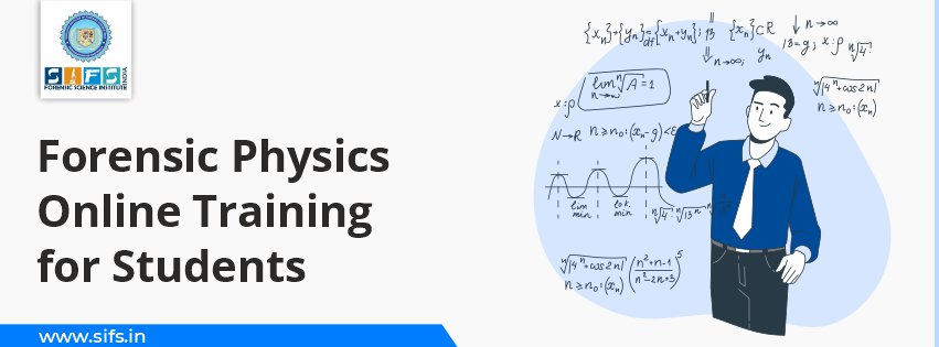 Forensic Physics Online Training for Students
