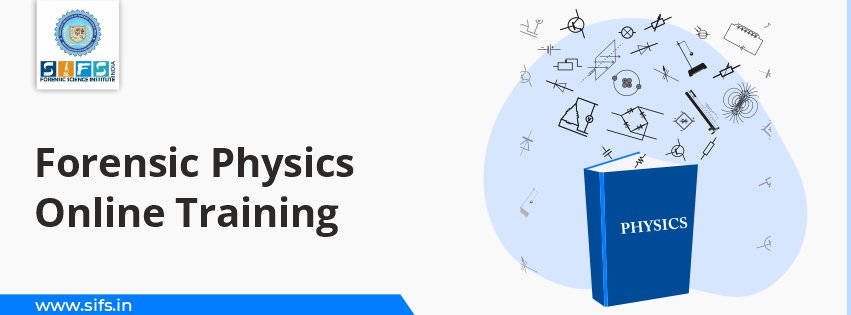 Forensic Physics Online Training