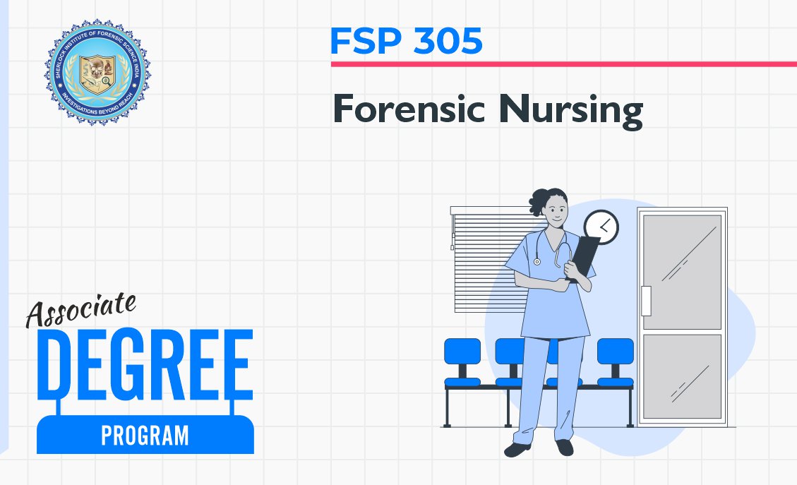 FSP 305: Forensic Nursing