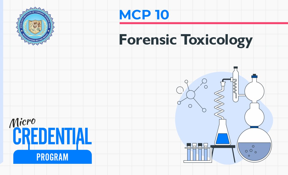 MCP 10 : Forensic Toxicology