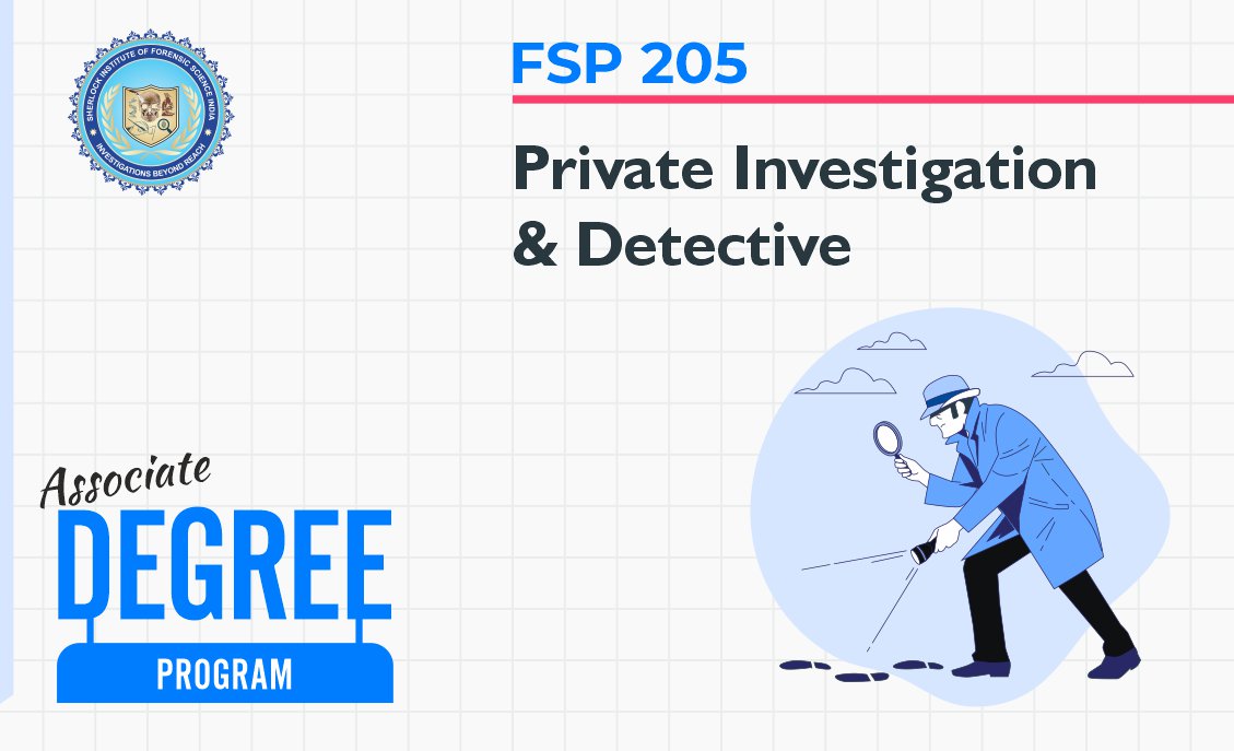 FSP 205: Private Investigation and Detective