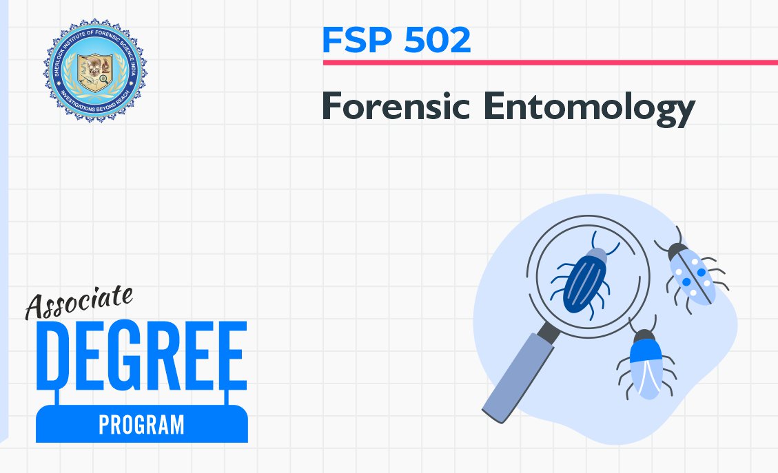 FSP 502: Forensic Entomology