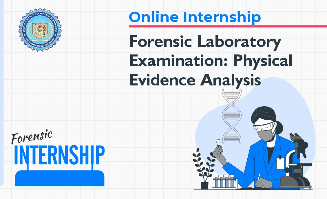 OI : Forensic Laboratory Examination : Physical Evidence Analysis