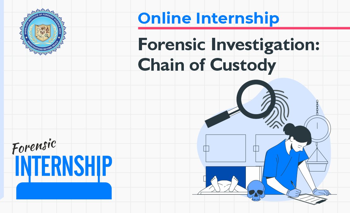 OI : Forensic Investigation : Chain of Custody