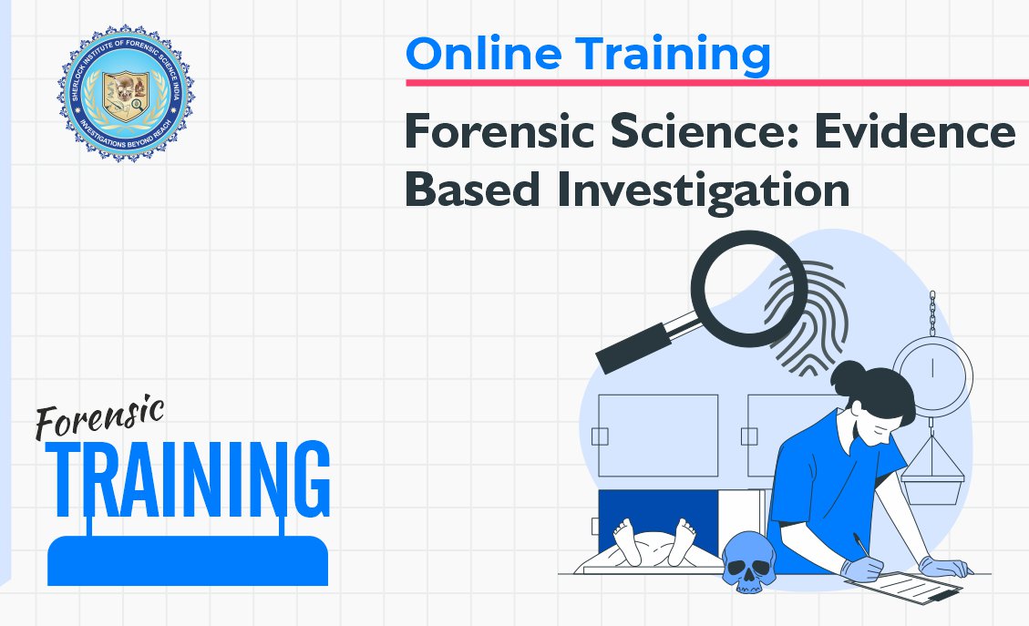 OT :  Forensic Science: Evidence Based Investigation