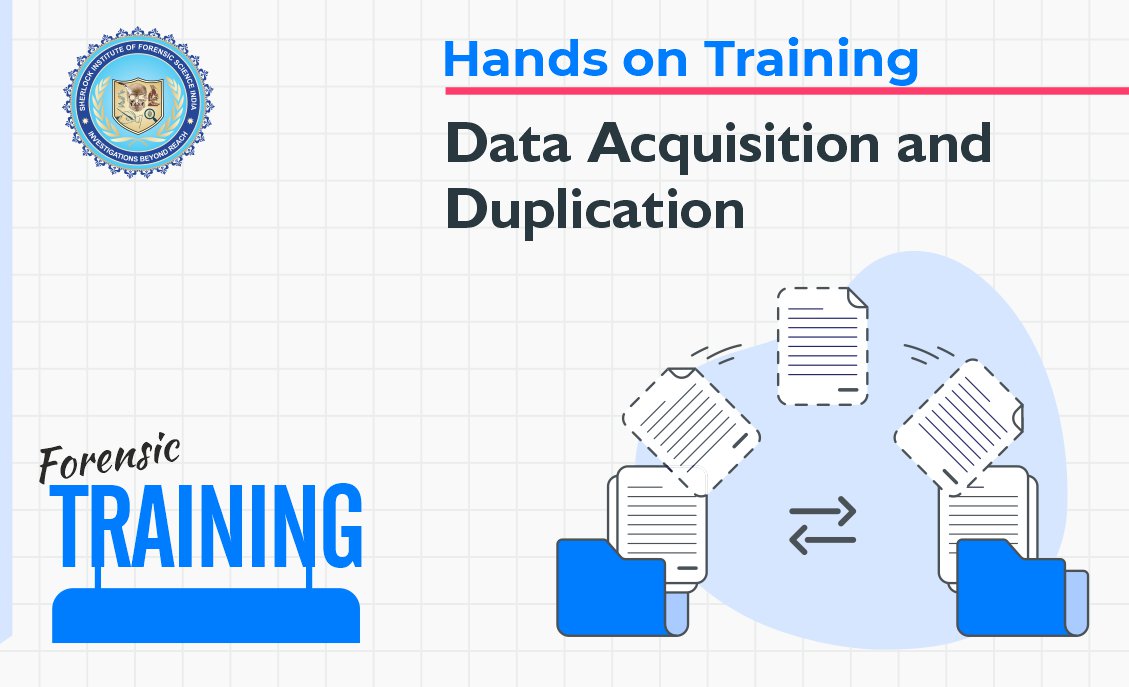 LT : Data Acquisition and Duplication